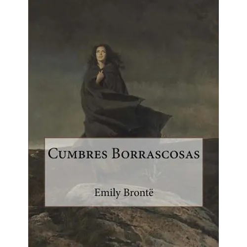 Cumbres Borrascosas (Spanish Edition)