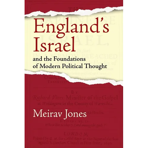 England's Israel and the Foundations of Modern Political Thought