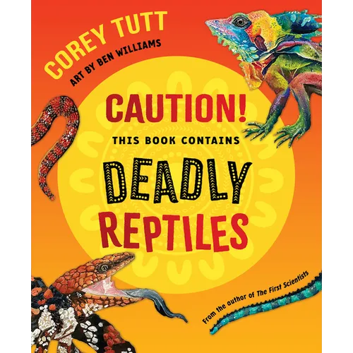 Caution! This Book Contains Deadly Reptiles