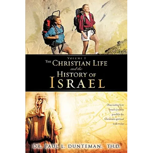 The Christian Life And The History of Israel