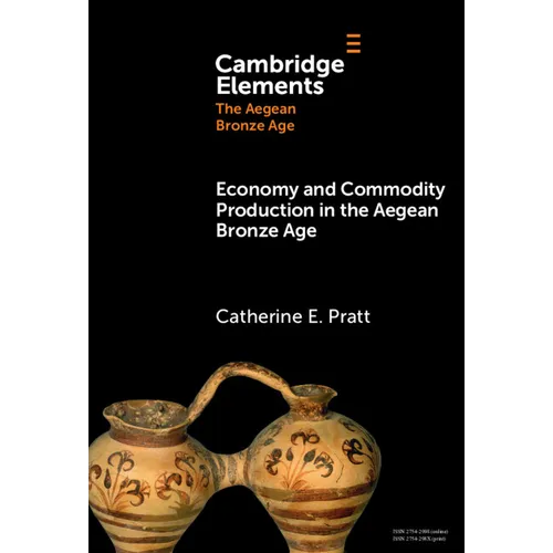 Economy and Commodity Production in the Aegean Bronze Age