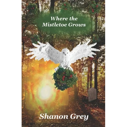 Where the Mistletoe Grows