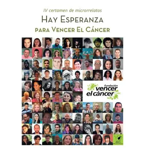 Hay esperanza IV certamen de microrrelatos para Vencer el Cáncer
