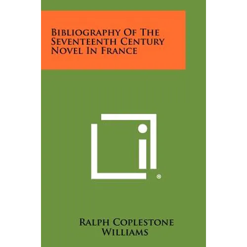 Bibliography of the Seventeenth Century Novel in France