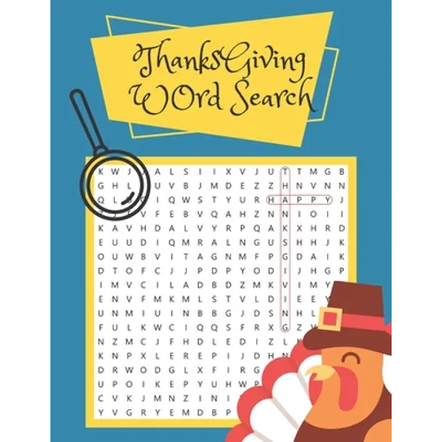 Thanksgiving Word Search: Thanksgiving Word Search Large Print for Kids and Adults. Thanksgiving Activity Book for Kids and Adults. Large-Print