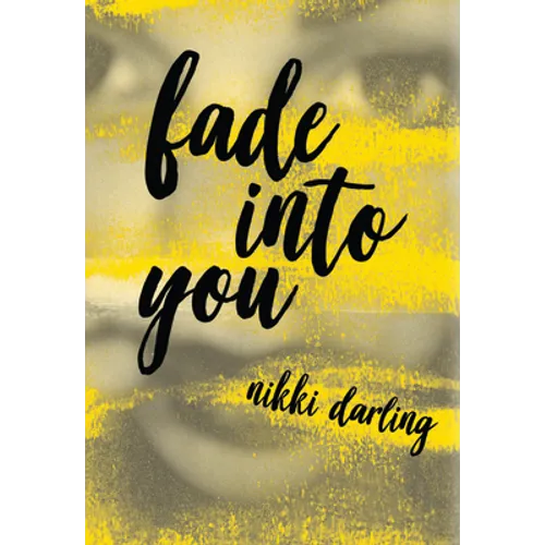Fade Into You