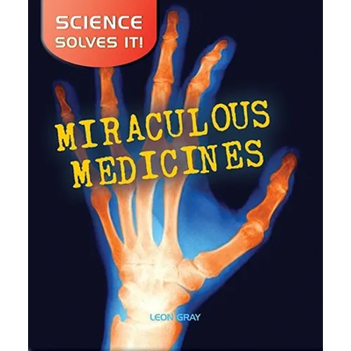 Miraculous Medicines