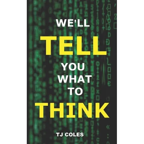 We'll Tell You What to Think: Wikipedia, Propaganda and the Making of Liberal Consensus
