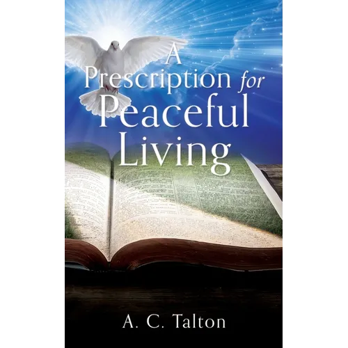 A Prescription for Peaceful Living