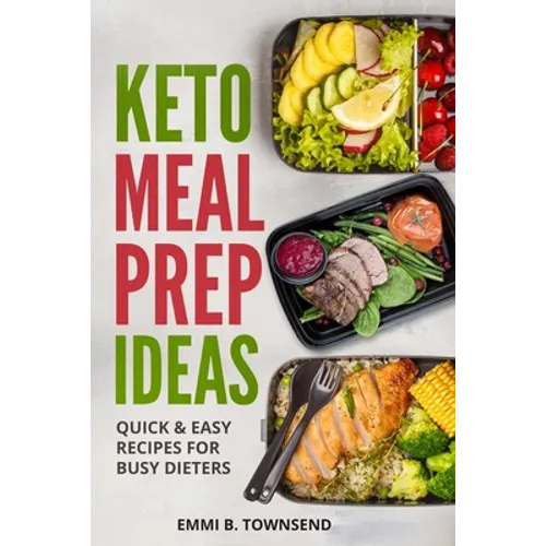 Keto Meal Prep Ideas: Quick & Easy Recipes for Busy Dieters