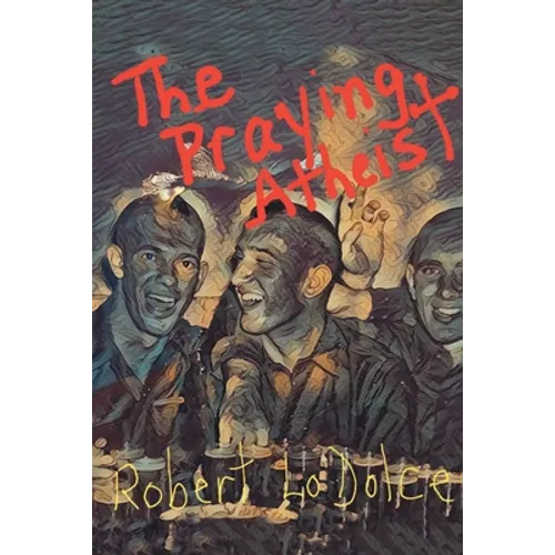 The Praying Atheist