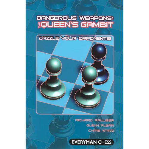 Dangerous Weapons: The Queens Gambit