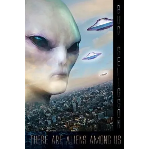 There Are Aliens Among Us