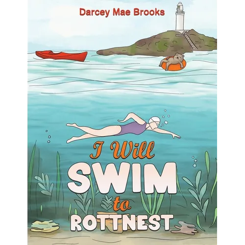 I Will Swim to Rottnest