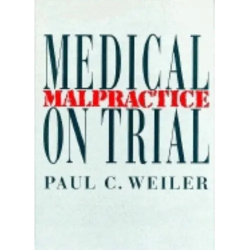 Medical Malpractice on Trial