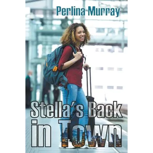 Stella's Back in Town