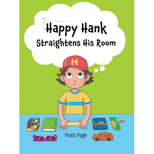 Happy Hank Straightens His Room