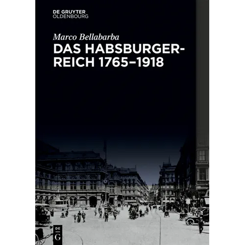 Das Habsburgerreich 1765-1918