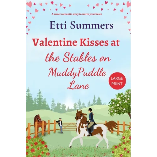 Valentine Kisses at The Stables on Muddypuddle Lane