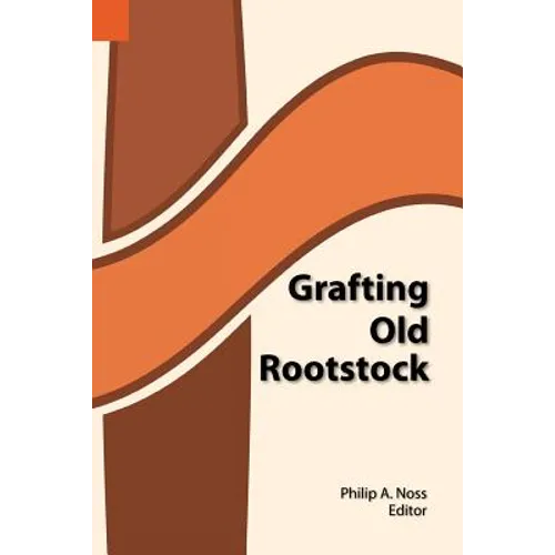 Grafting Old Rootstock: Studies in Culture and Religion of the Chamba, Duru, Fula, and Gbaya of Cameroun - Paperback