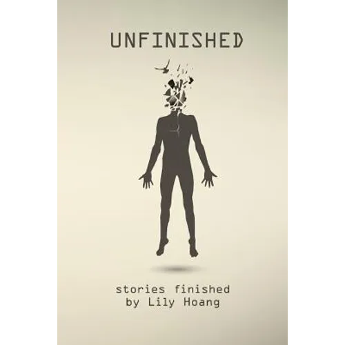 Unfinished: stories finished by