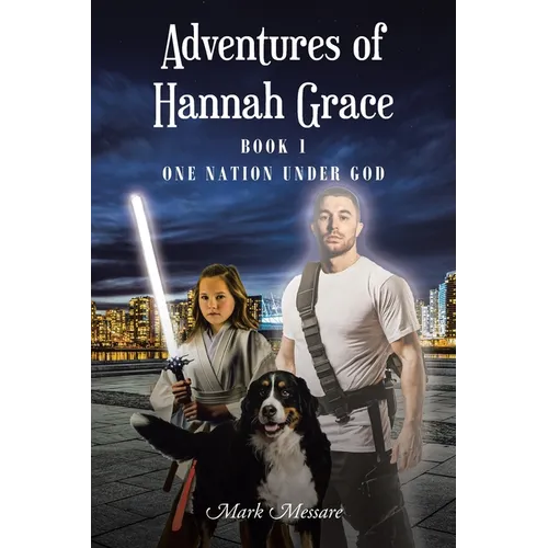 Adventures of Hannah Grace: Book 1 One Nation Under God