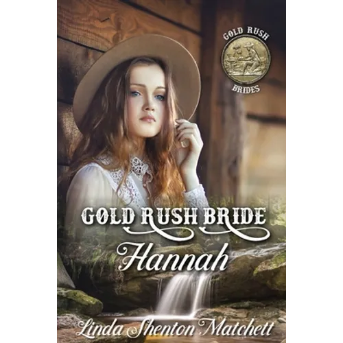 Gold Rush Bride Hannah