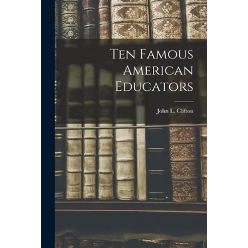 Ten Famous American Educators