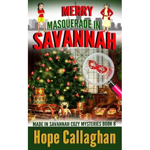 Merry Masquerade in Savannah: A Made in Savannah Cozy Mystery