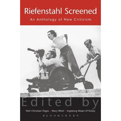 Riefenstahl Screened: An Anthology of New Criticism