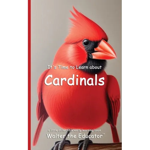It's Time to Learn about Cardinals