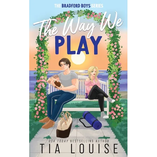 The Way We Play: A small-town, best friend's brother romance.
