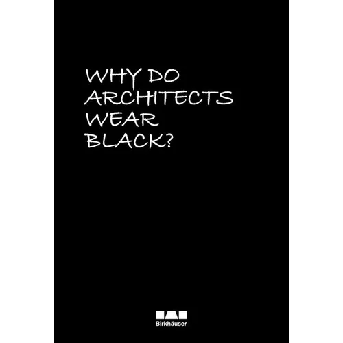 Why Do Architects Wear Black?