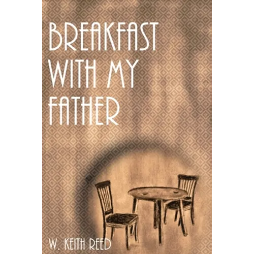 Breakfast with my Father