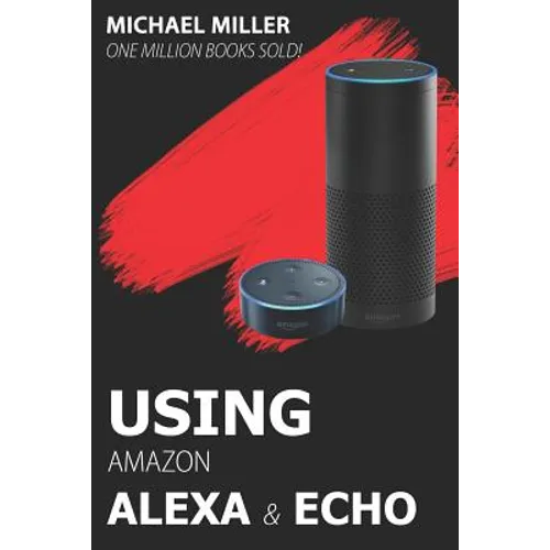 Using Amazon Alexa and Echo