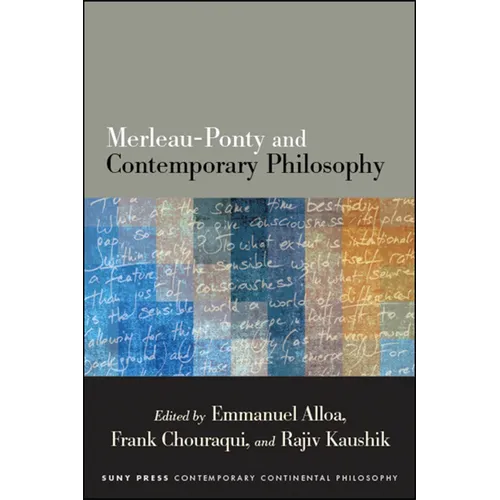 Merleau-Ponty and Contemporary Philosophy