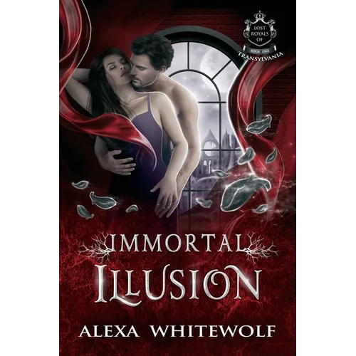 Immortal Illusion: A Transylvanian Vampire Romance