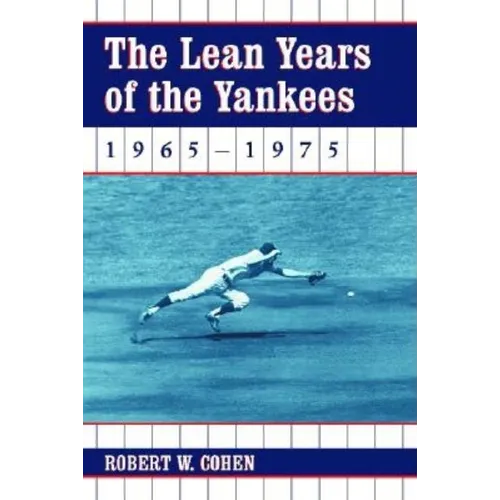 The Lean Years of the Yankees, 1965-1975