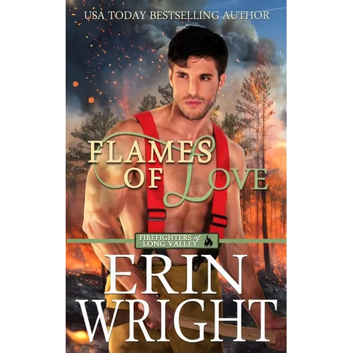 Flames of Love: A Friends-with-Benefits Fireman Romance