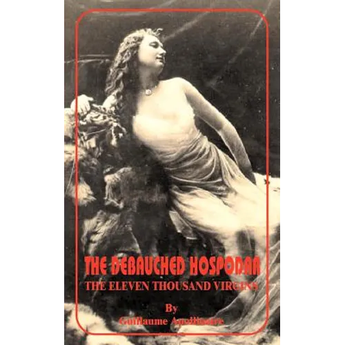 Debauched Hospodar: The Eleven Thousand Virgins, The