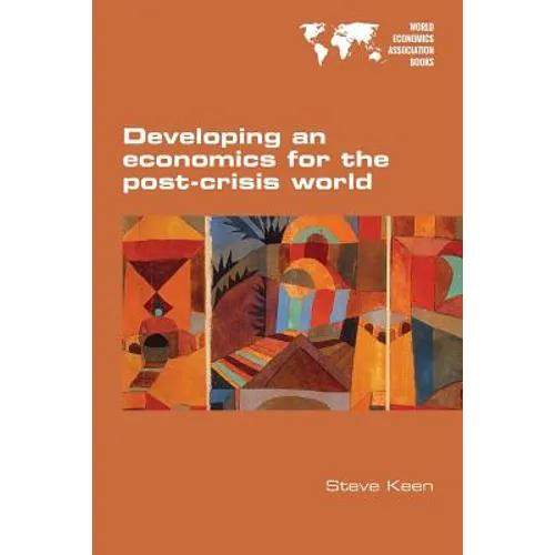 Developing an economics for the post-crisis world