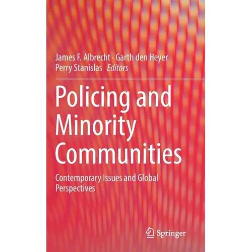 Policing and Minority Communities: Contemporary Issues and Global Perspectives