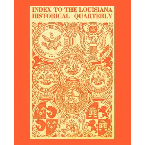 Index to the Louisiana Historical Quarterly