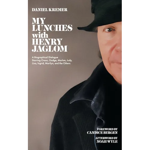 My Lunches with Henry Jaglom