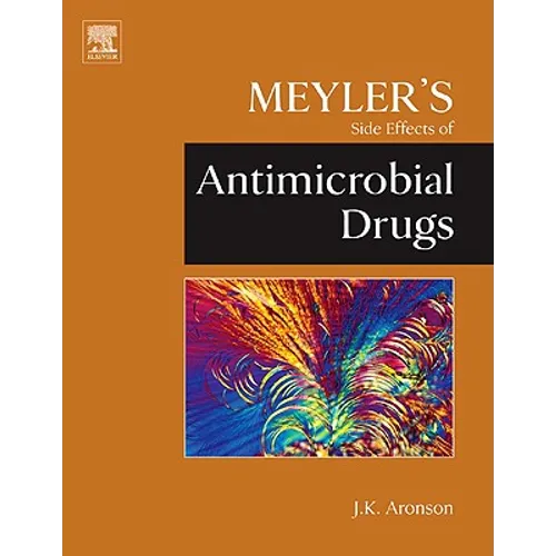 Meyler's Side Effects of Antimicrobial Drugs