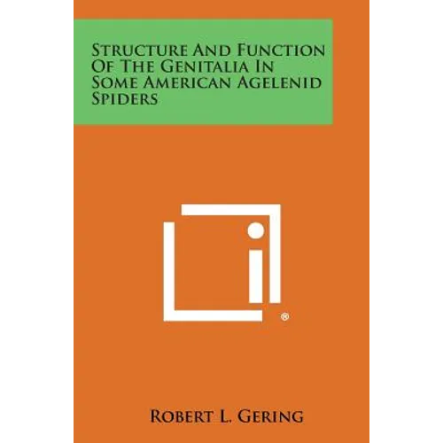 Structure and Function of the Genitalia in Some American Agelenid Spiders