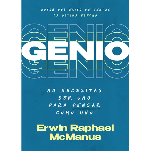 Genio: No Necesitas Ser Uno Para Pensar Como Uno