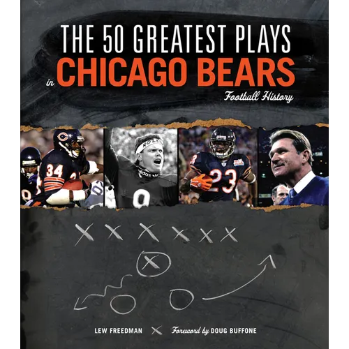 The 50 Greatest Plays in Chicago Bears Football History