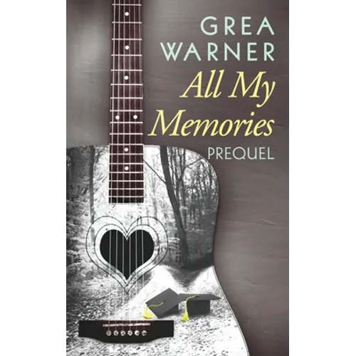 All My Memories: A Prequel