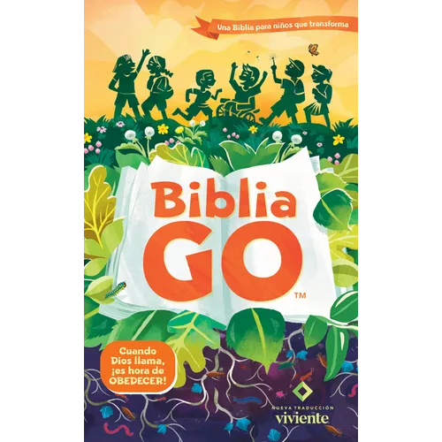 Biblia Go Para Niños Ntv (Tapa Dura): Una Biblia Para Niños Que Transforma